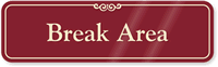Break Area Sign