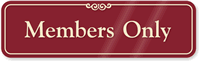 Members Only Sign