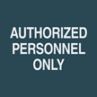 Authorized Personnel Sign