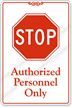 Stop Authorized Personnel Sign