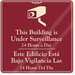 Bilingual Building Under Surveillance Sign