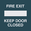 Fire Exit Keep Door Closed