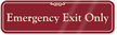 Emergency Exit Only ShowCase™ Wall Sign