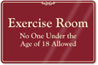 Exercise Room No One Under 18 Sign