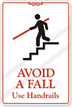Avoid Fall Use Handrails Sign