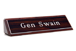 Engraved nameplate is economical, yet a professional look for your desk.