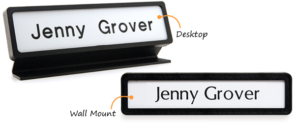 Desk mounted version of this engraved nameplate has footer; for the wall mounted version, this footer can be disengaged.